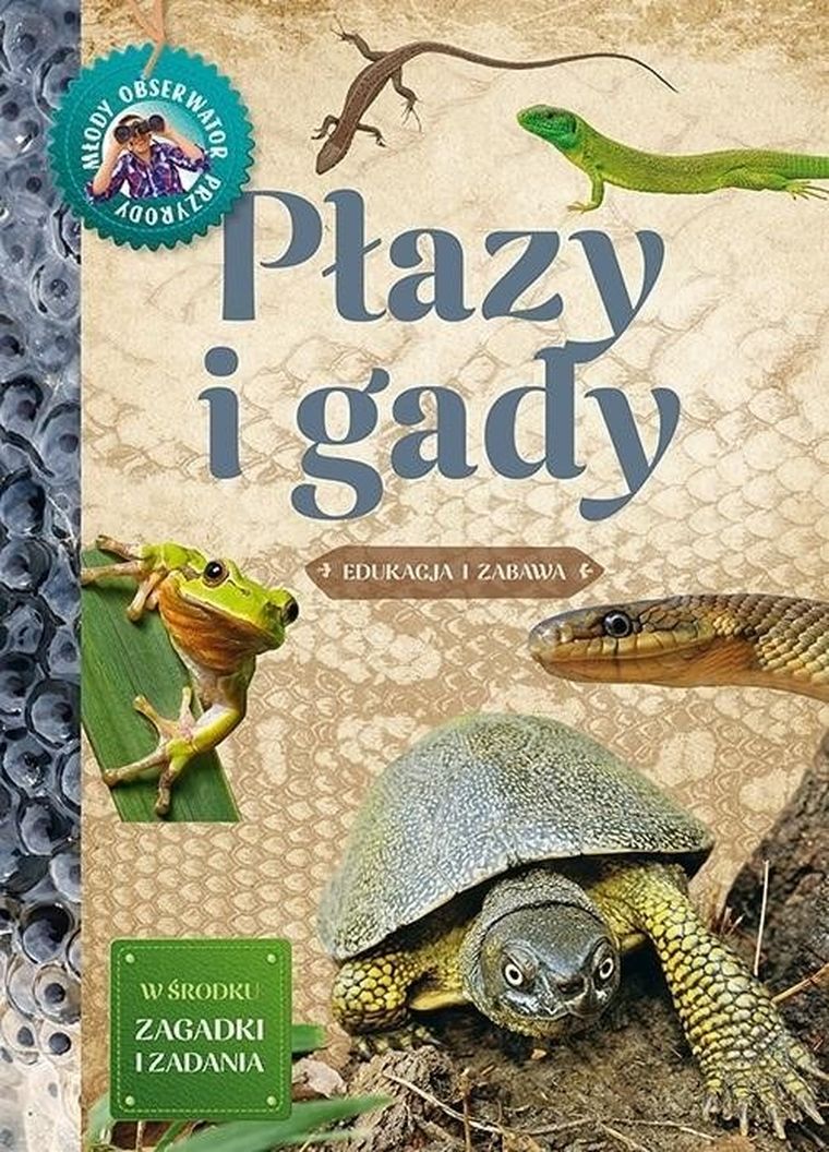 Młody Obserwator Przyrody - Płazy i gady