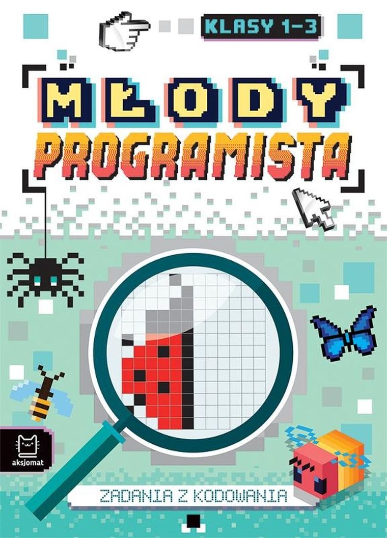 Młody programista. Zadania z kodowania. Klasy 1-3