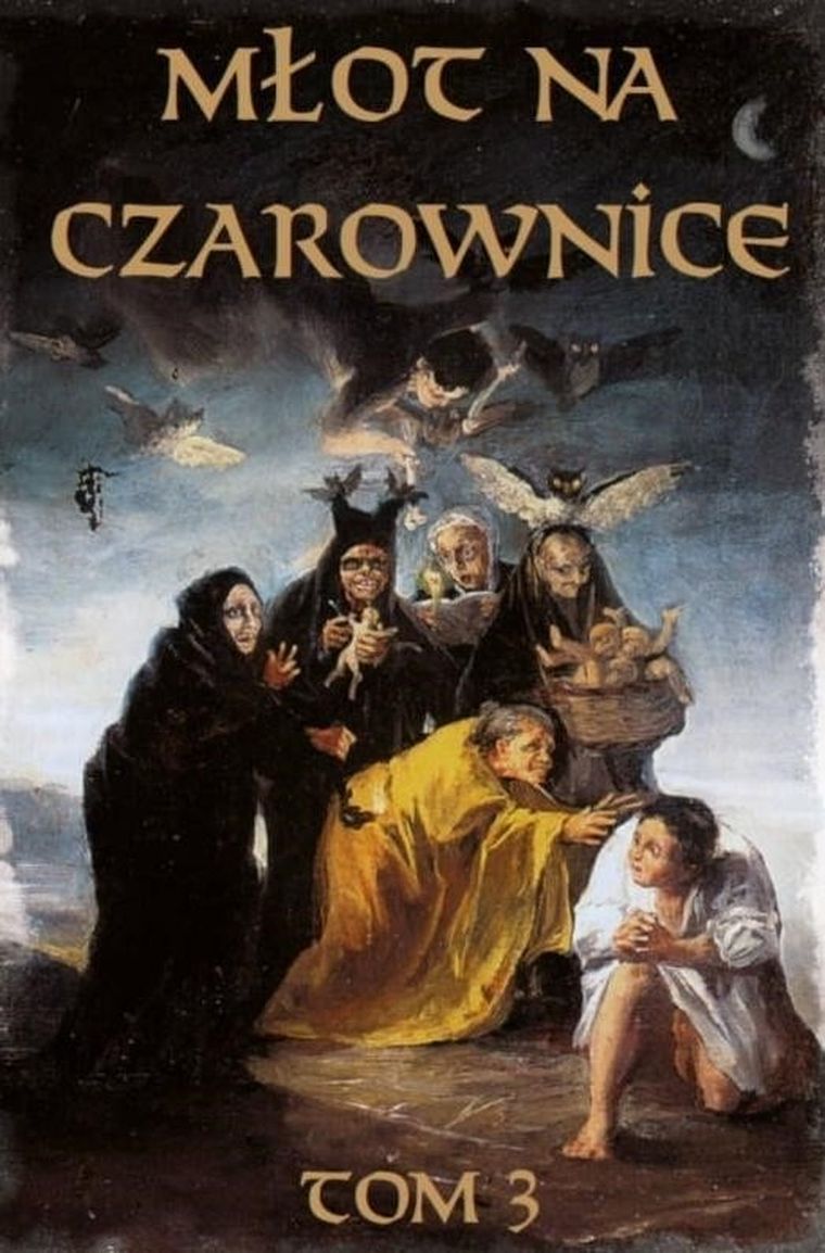 Młot Na Czarownice. Tom 3. Język Współczesny