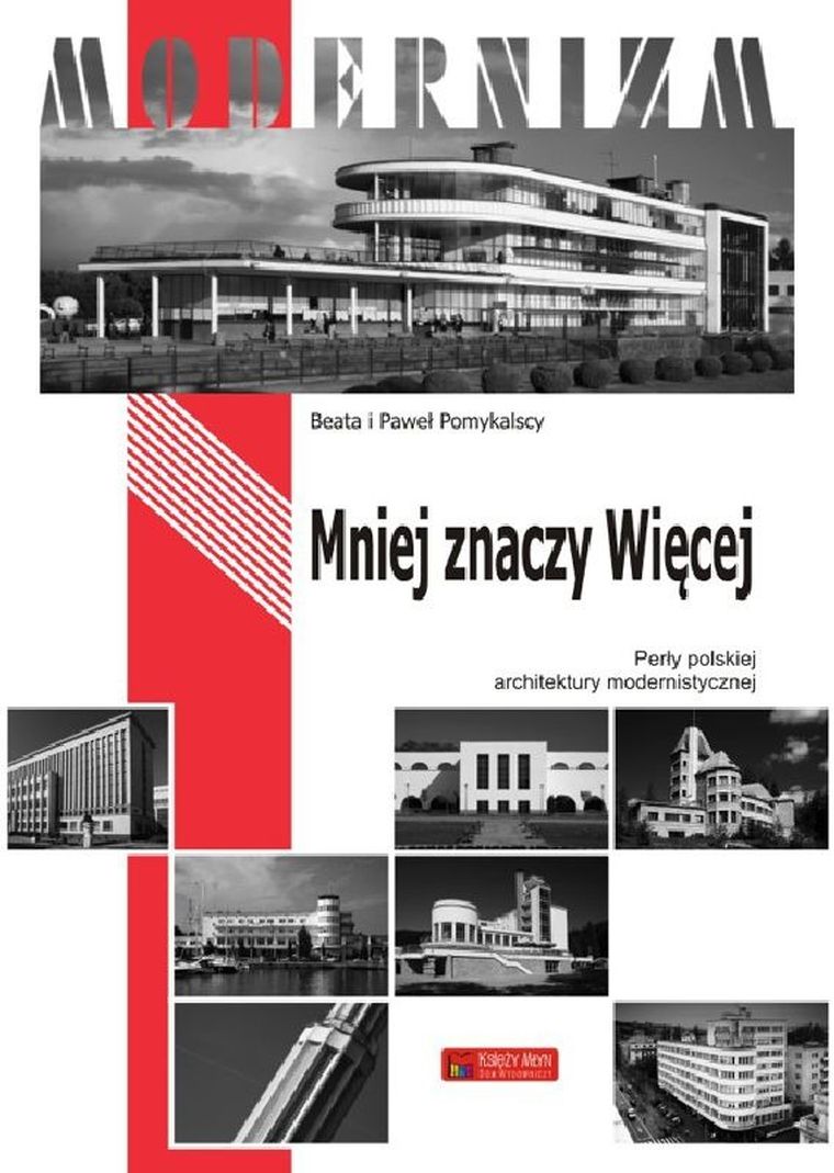 Mniej znaczy więcej. Perły polskiego modernizmu