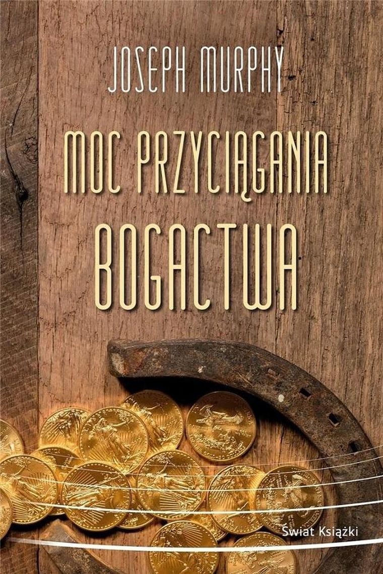 Moc przyciągania bogactwa