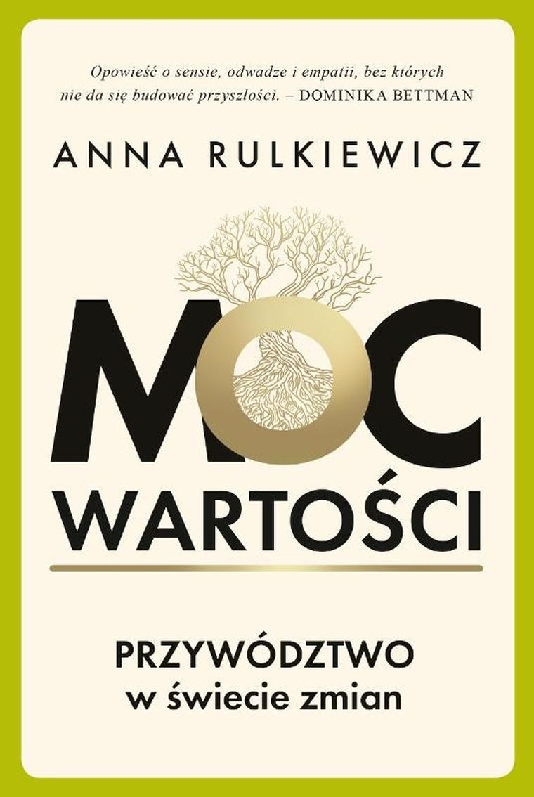Moc wartości. Przywództwo w świecie zmian