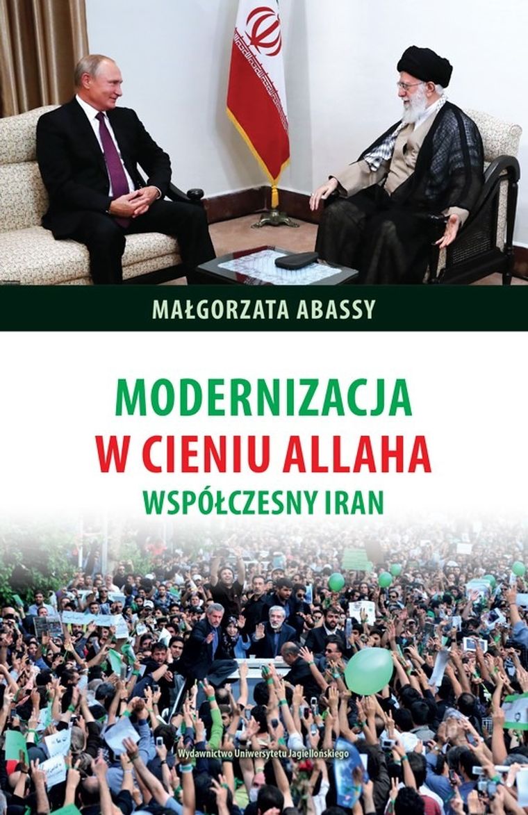 Modernizacja w cieniu Allaha. Współczesny Iran
