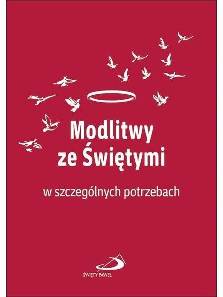 Modlitwy ze świętymi w szczególnych potrzebach