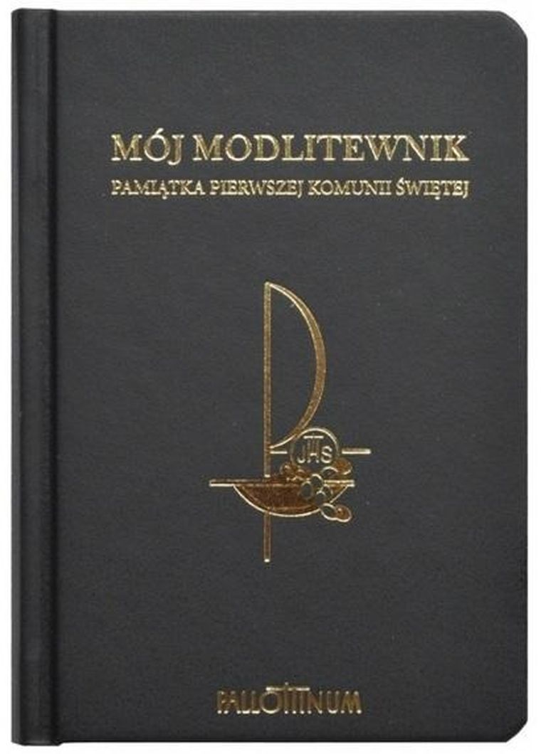 Mój Modlitewnik. Pamiątka Pierwszej Komunii Świętej