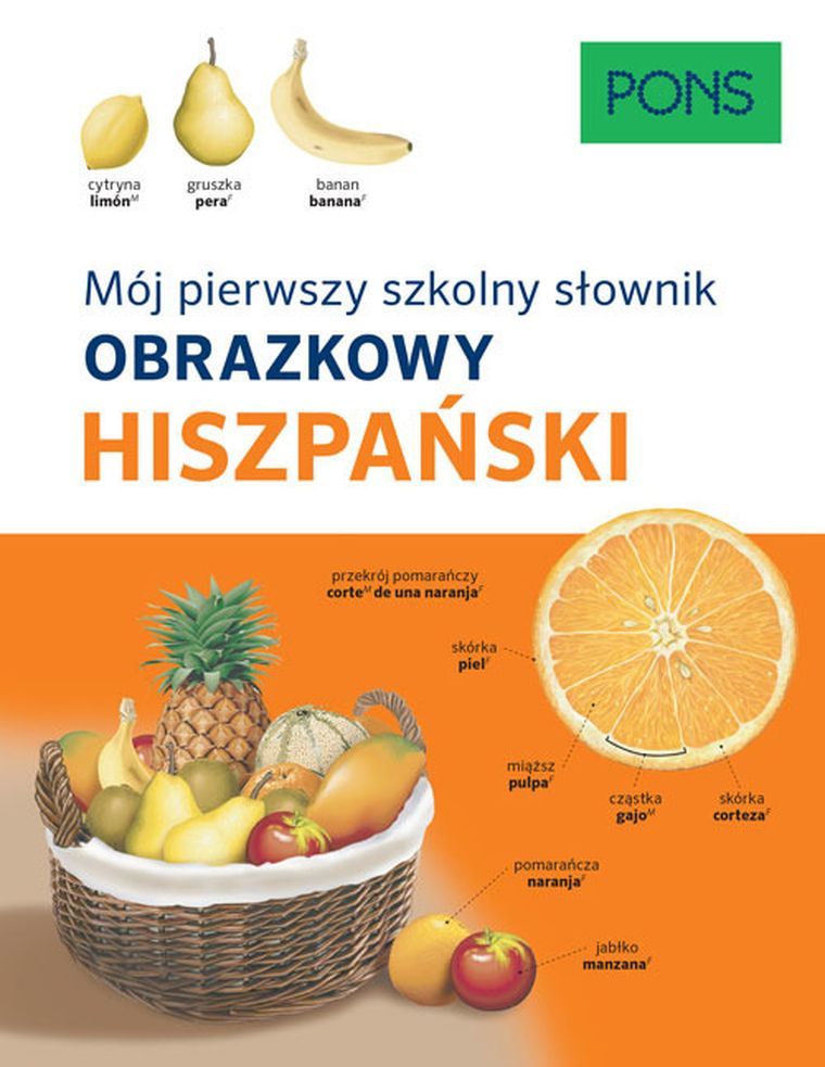 Mój pierwszy szkolny słownik obrazkowy. Hiszpański