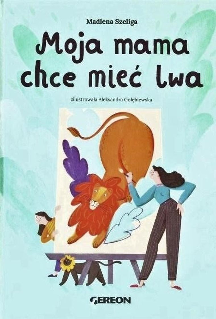 Moja mama chce mieć lwa (okładka zielona)