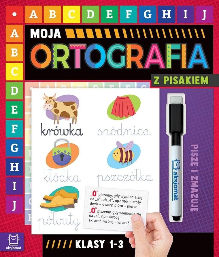 Moja ortografia z pisakiem. Klasy 1-3