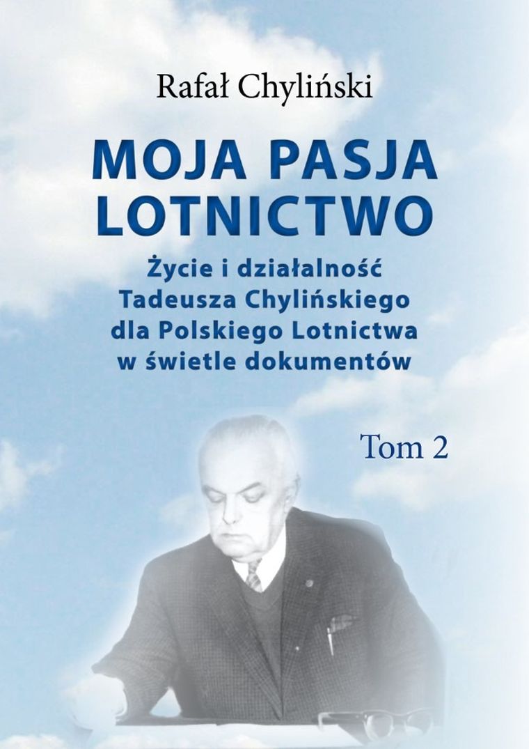 Moja pasja lotnictwo. Tom 2