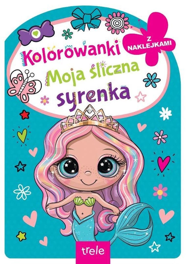 Moja śliczna syrenka. Kolorowanka z wykrojnikiem
