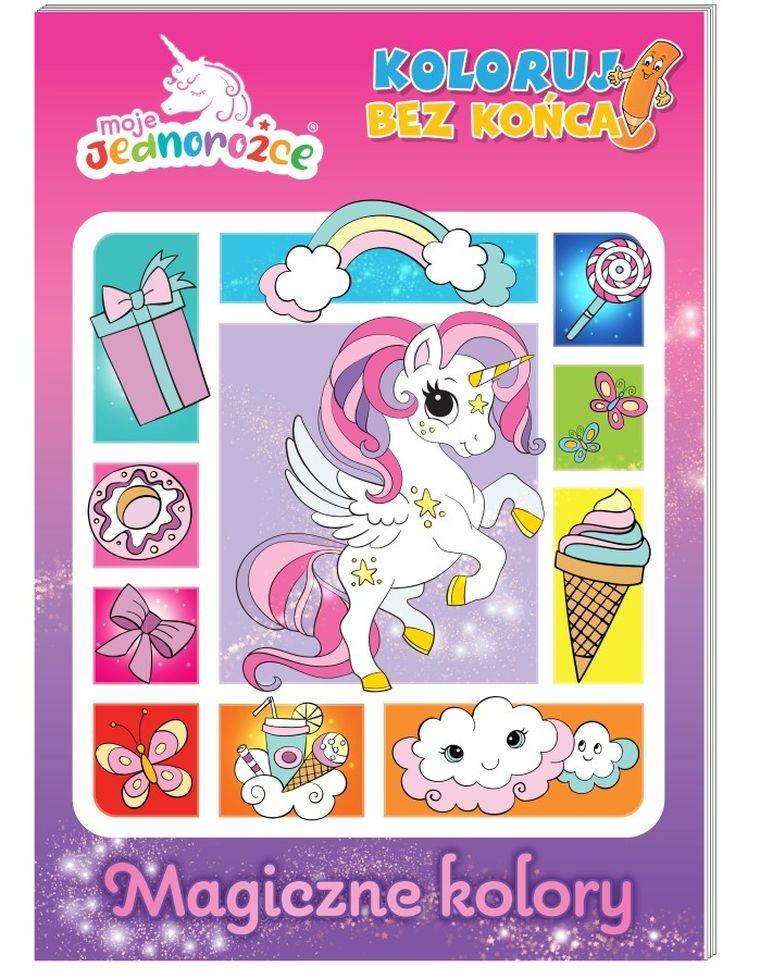 Moje jednorożce. Koloruj bez końca