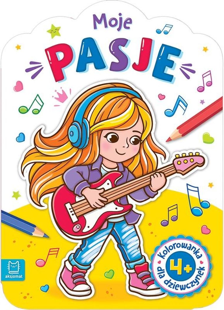 Moje pasje. Kolorowanka dla dziewczynek