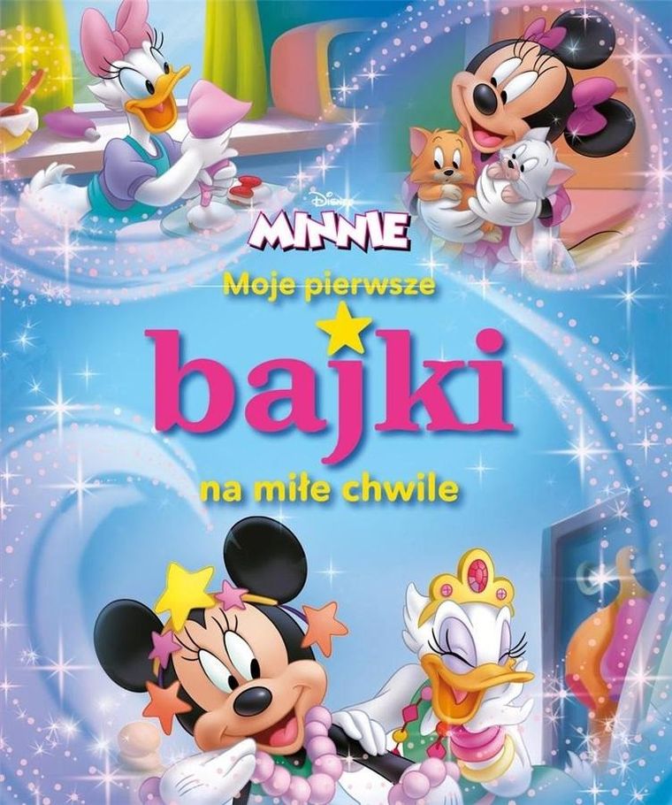 Moje pierwsze bajki... Disney Minnie
