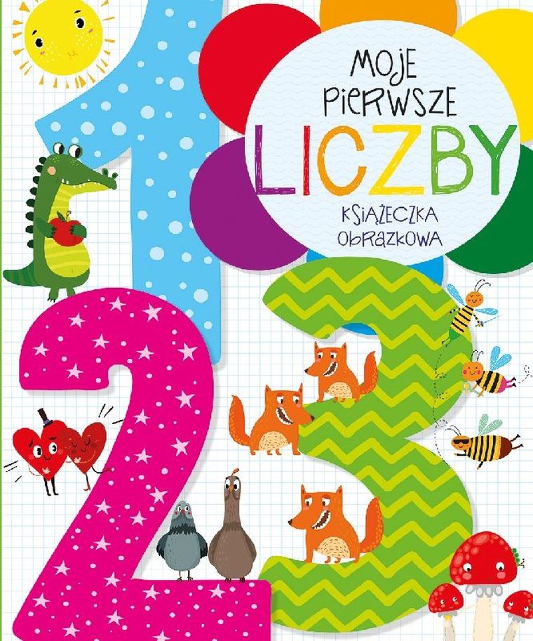 Moje pierwsze liczby. Książeczka obrazkowa
