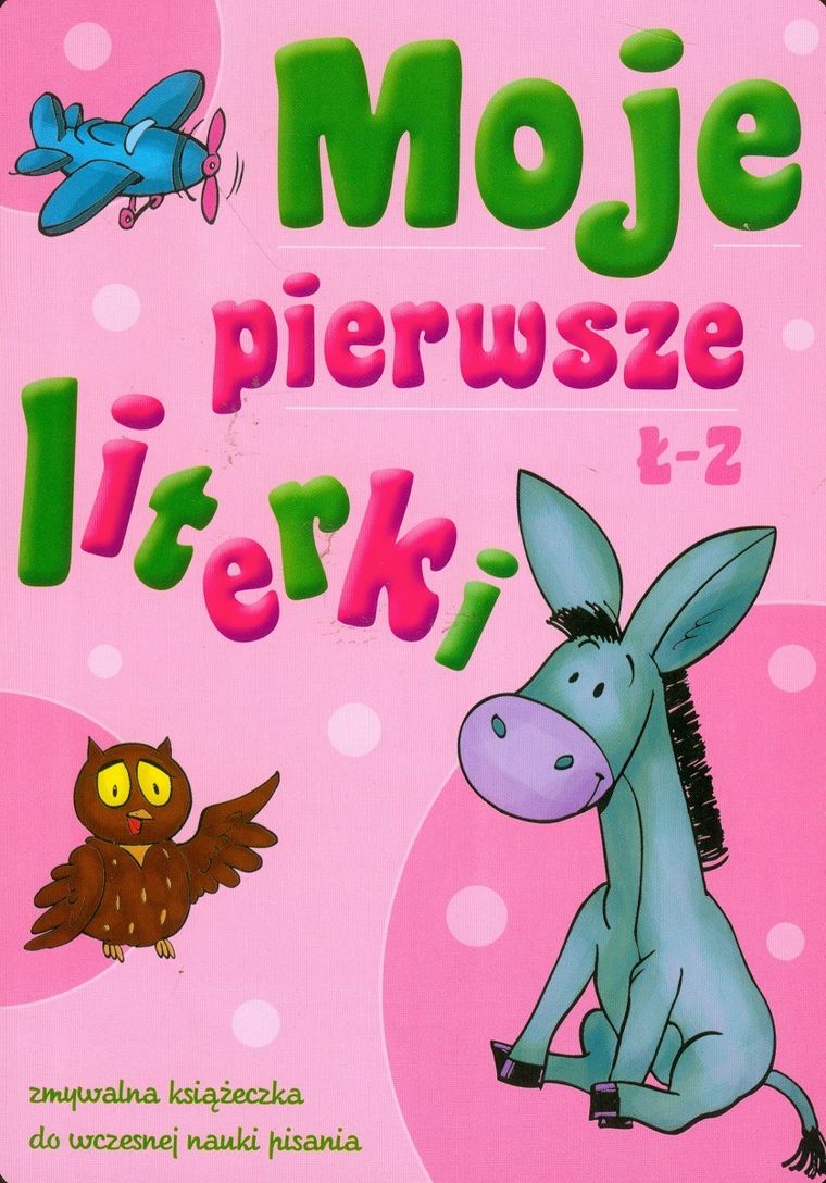 Moje pierwsze literki. Ł-Z