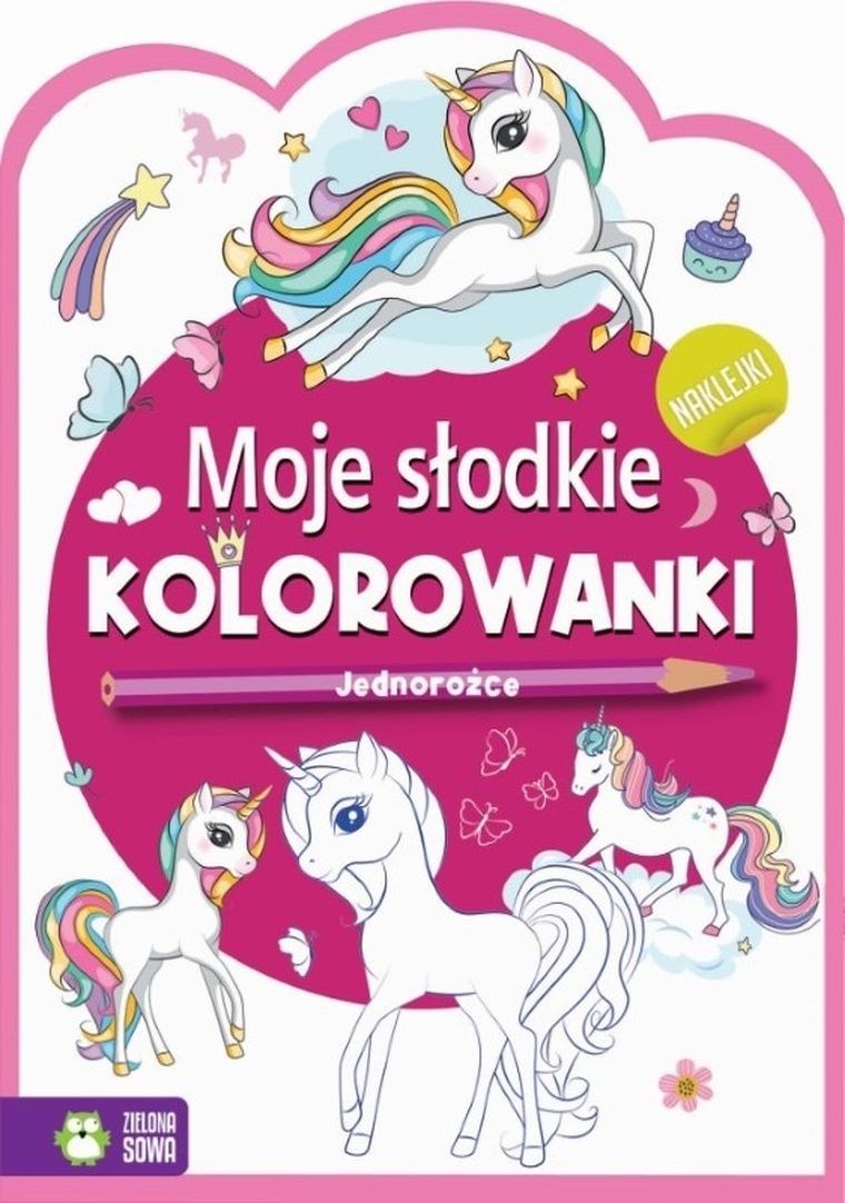 Moje słodkie kolorowanki Jednorożce