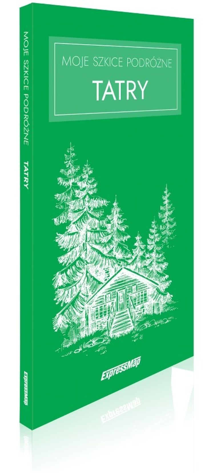 Moje szkice podróżne. Tatry