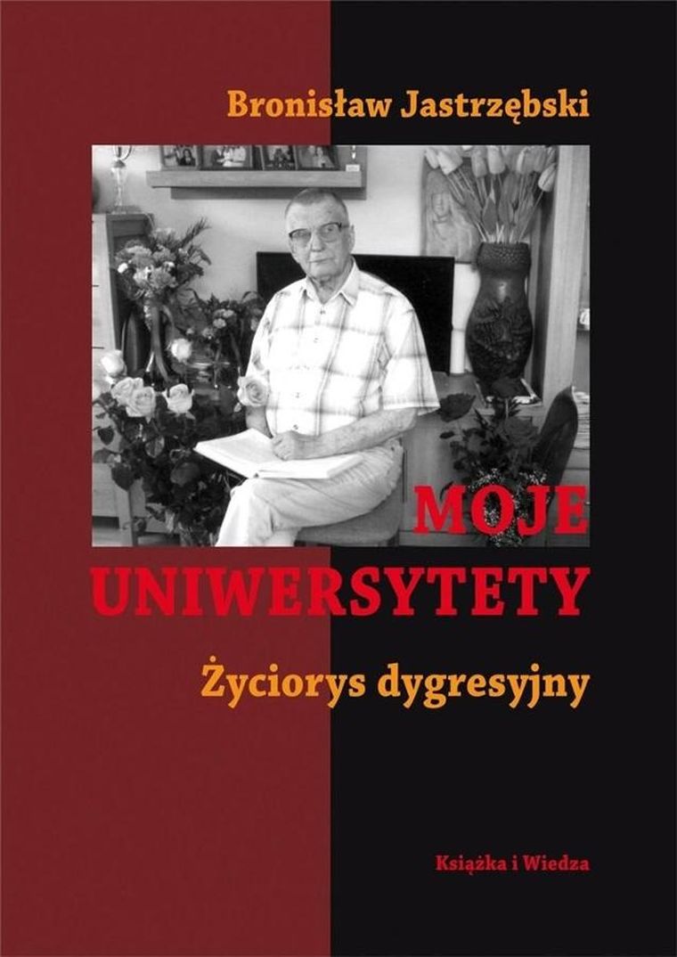 Moje uniwersytety. Życiorys dygresyjny