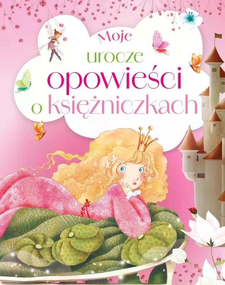 Moje urocze opowieści o księżniczkach