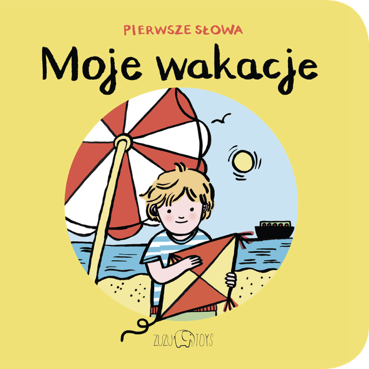 Moje wakacje. Pierwsze słowa