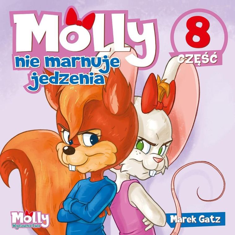 Molly nie marnuje jedzenia. Część 8