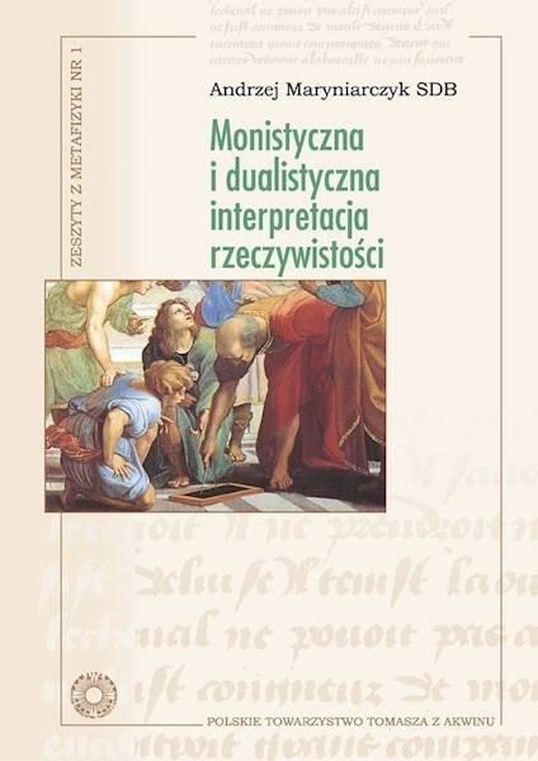 Monistyczna i dualistyczna interpretacja rzeczywistości