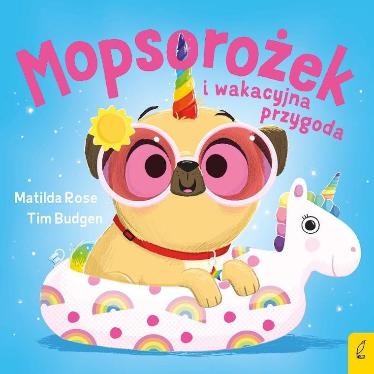 Mopsorożek i wakacyjna przygoda. Sklepik z magicznymi zwierzętami