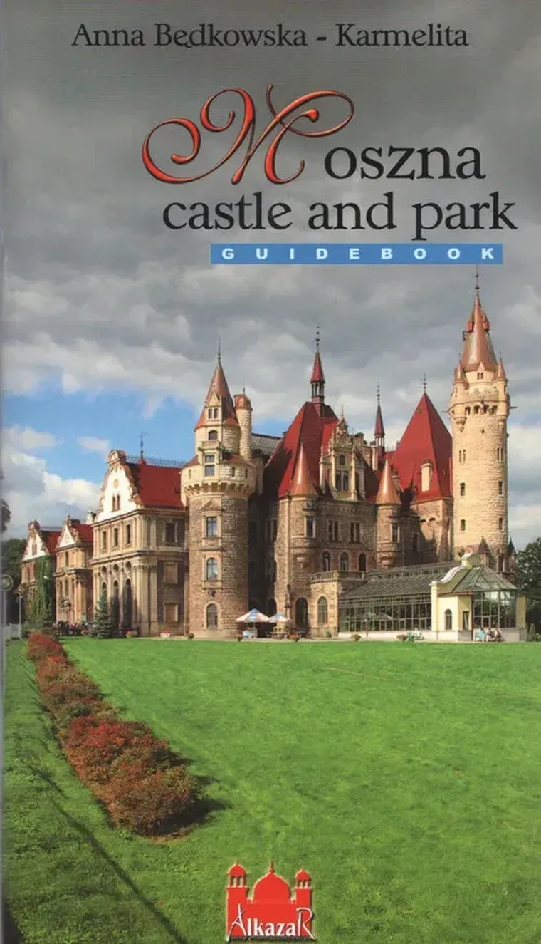 Moszna castle and park. Przewodnik (wersja angielska)