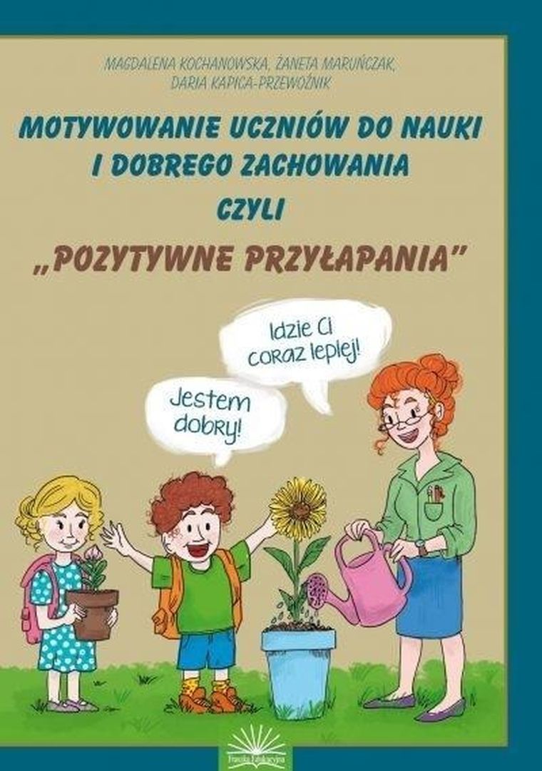 Motywownie uczniów do nauki i dobrego zachowania, czyli "Pozytywne przyłapania"