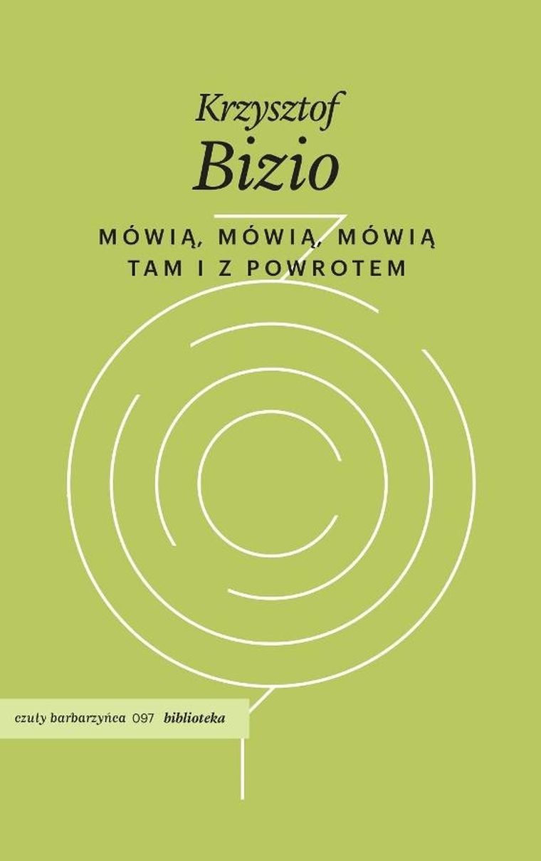 Mówią, mówią, mówią. Tam i z powrotem