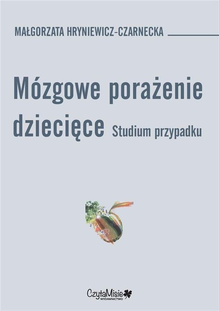 Mózgowe porażenie dziecięce. Studium przypadku