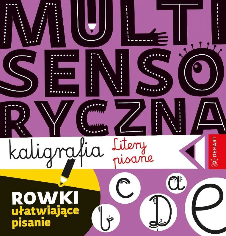 Multisensoryczna kaligrafia. Litery pisane