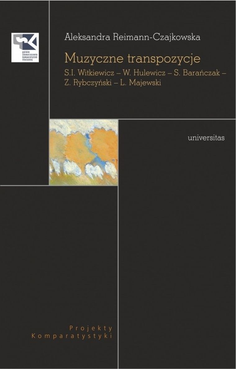 Muzyczne transpozycje S. I. Witkiewicz, W. Hulewicz, S. Barańczak, Z. Rybczyński, L. Majewski