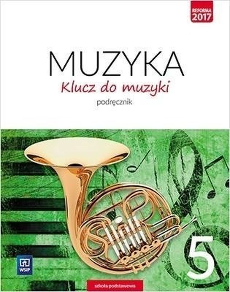 Muzyka. Klucz do muzyki. Podręcznik. Szkoła Podstawowa. Klasa 5