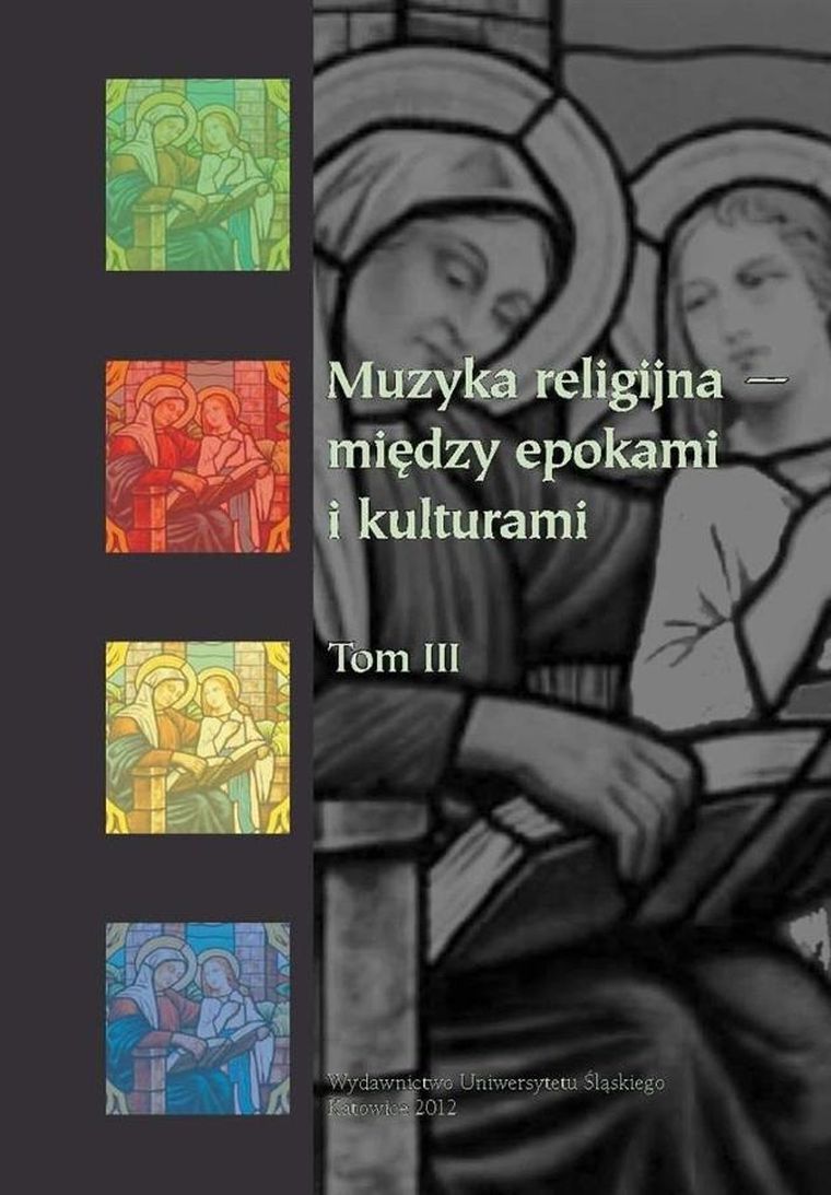 Muzyka religijna między epokami i kulturami. Tom 3