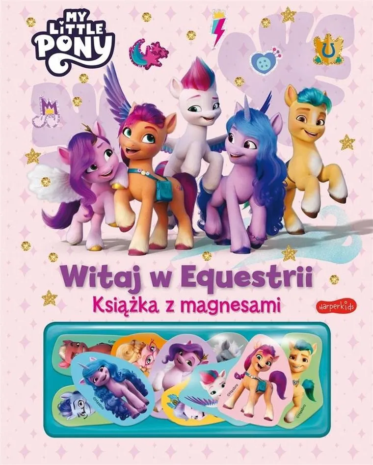 My Little Pony. Witaj w Equestrii. Książka z magnesami