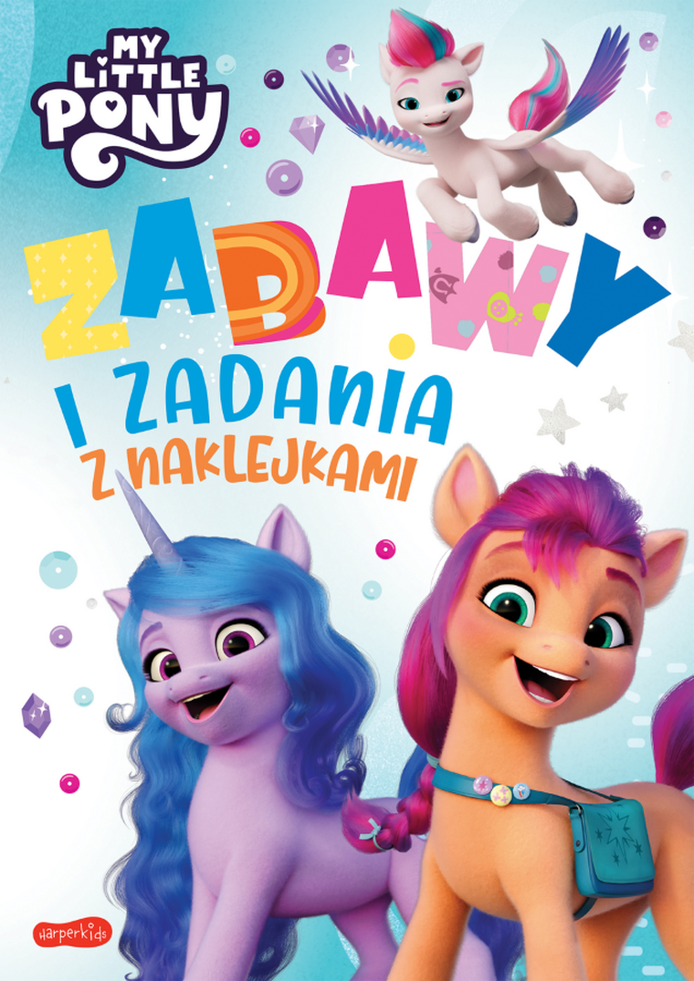 My little pony. Zabawy i zadania z naklejkami.