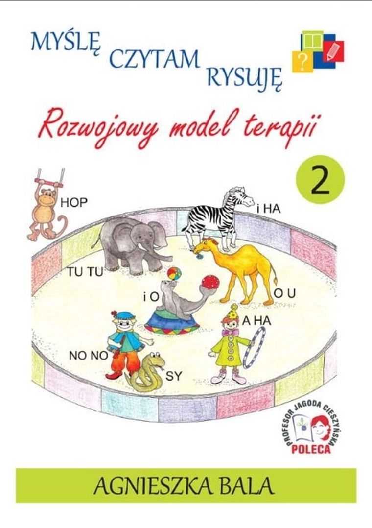 Myślę, czytam, rysuję. Rozwojowy model terapii. Zeszyt 2