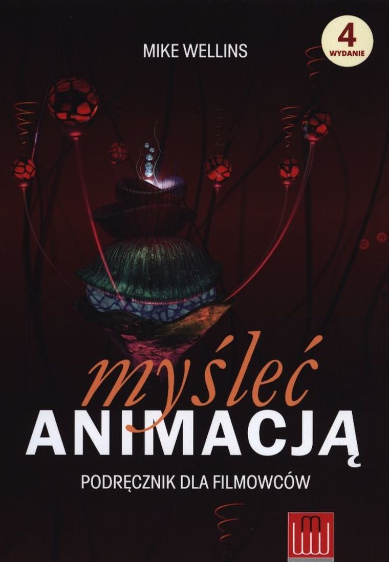 Myśleć animacją. Podręcznik dla filmowców