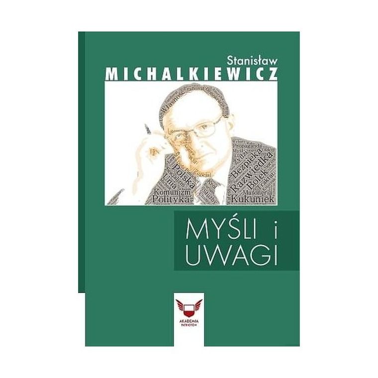 Myśli i uwagi. Stanisław Michalkiewicz