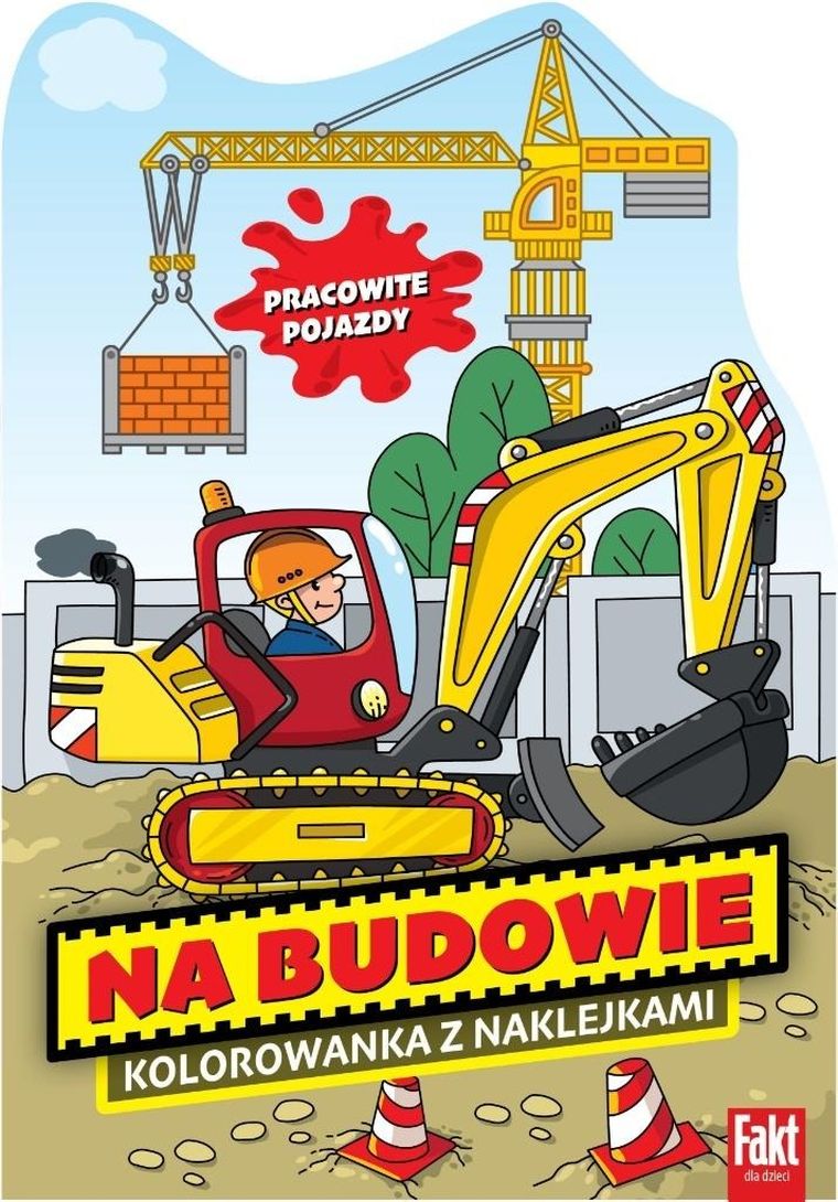 Na Budowie. Kolorowanka z naklejkami
