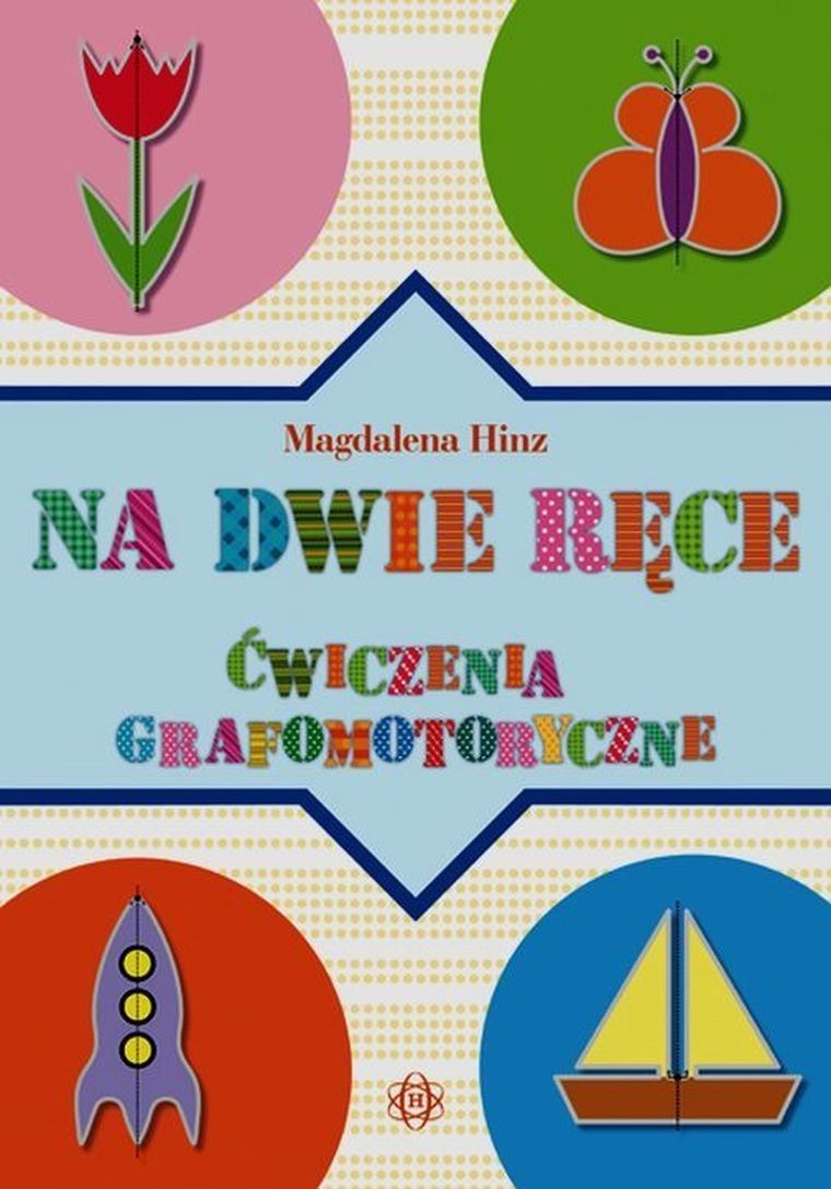 Na dwie ręce. Ćwiczenia grafomotoryczne