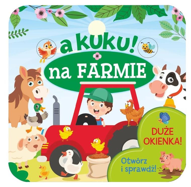Na farmie. A kuku! Otwórz i sprawdź!