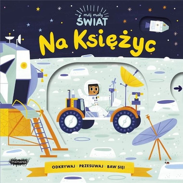 Na księżyc. Mój mały świat