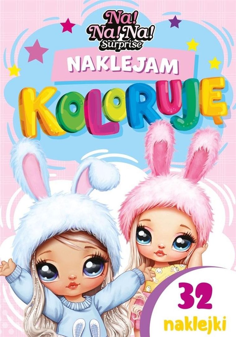 Na! Na! Na! Surprise. Naklejam i koloruję