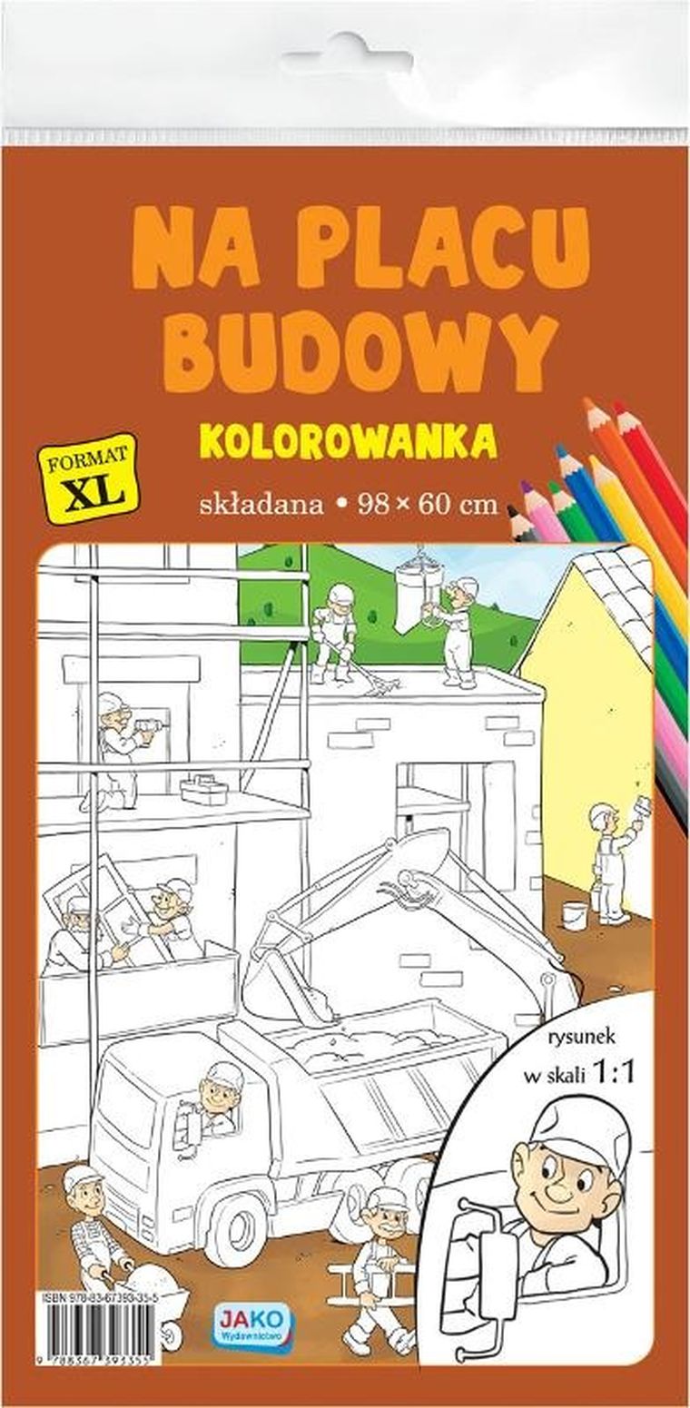 Na placu budowy. Kolorowanka XL