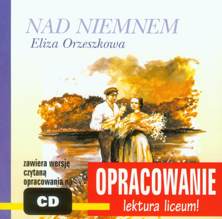 Nad Niemnem. Opracowanie + CD