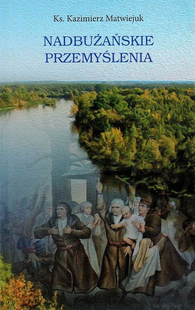 Nadbużańskie przemyślenia