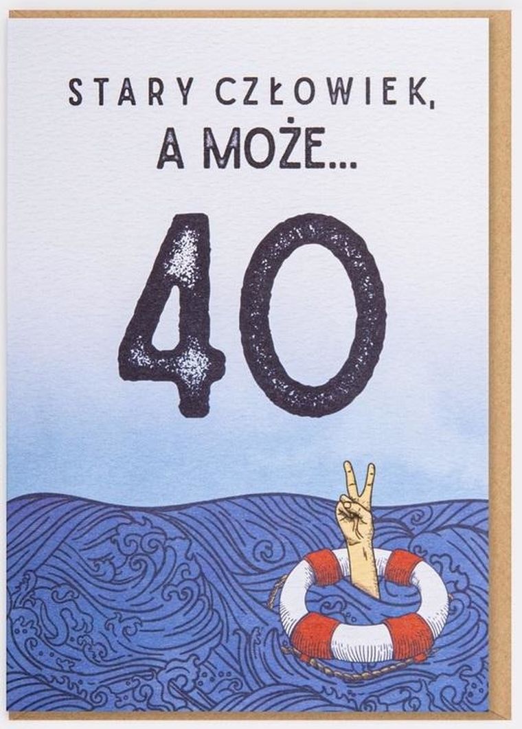 Nadwyraz, karnet, Urodziny, Stary człowiek, a może... 40