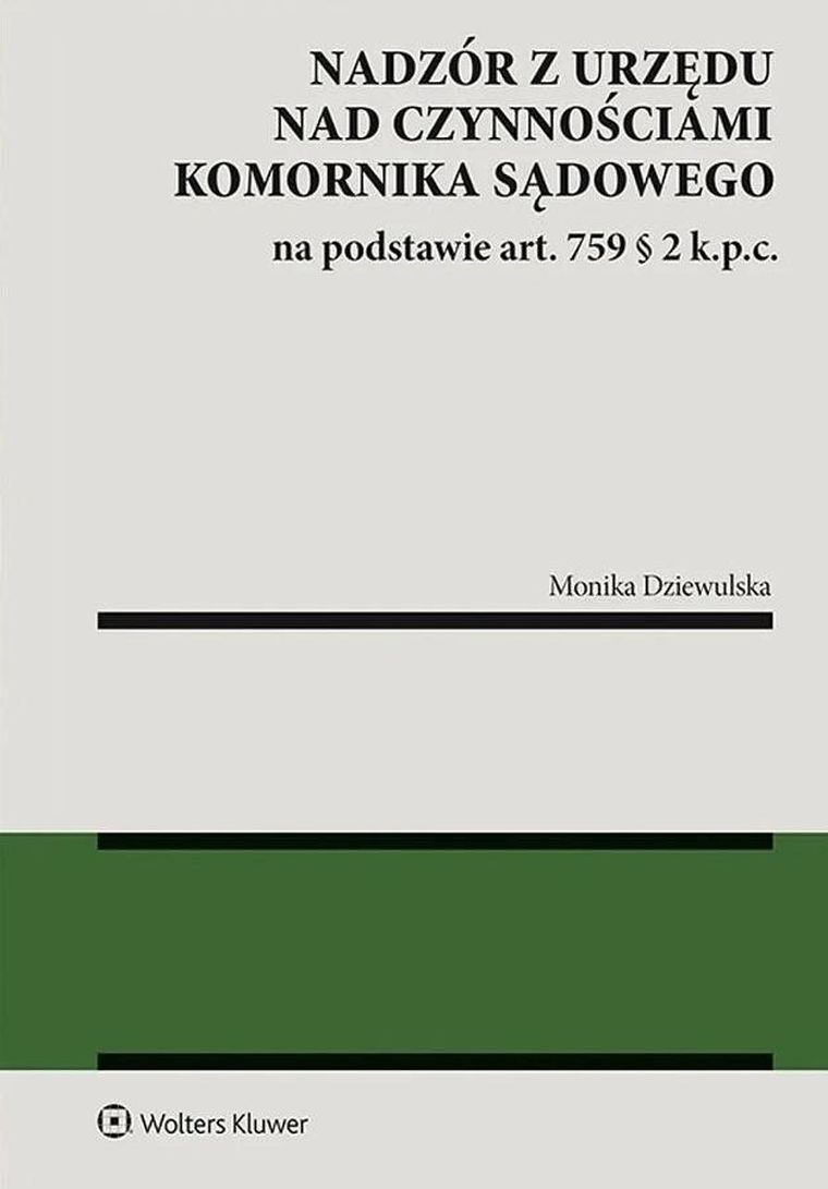 Nadzór z urzędu nad czynnościami komornika sądowego na podstawie art. 759 § 2 k.p.c.